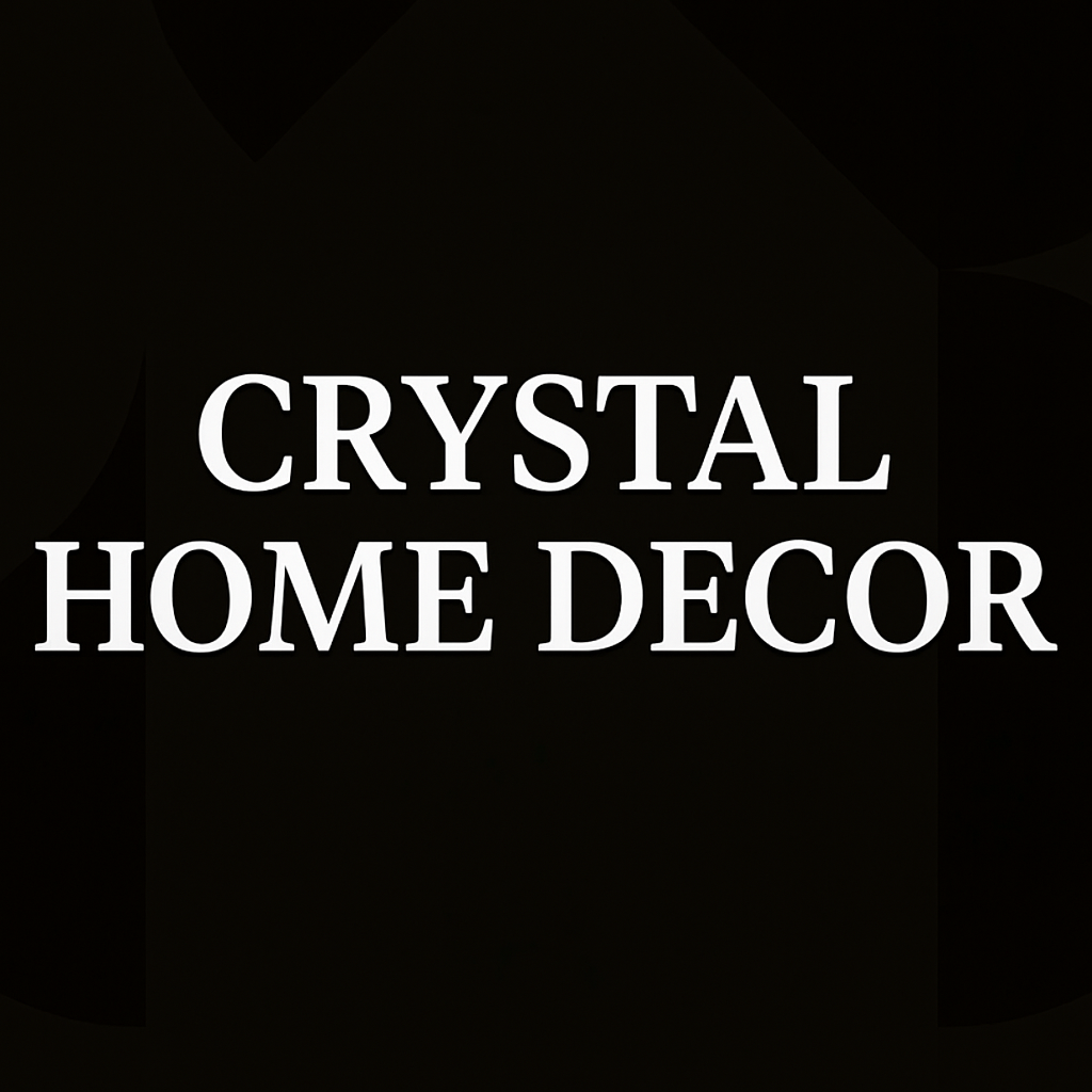 Crystal Home Decors